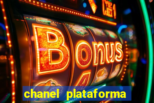 chanel plataforma de jogos